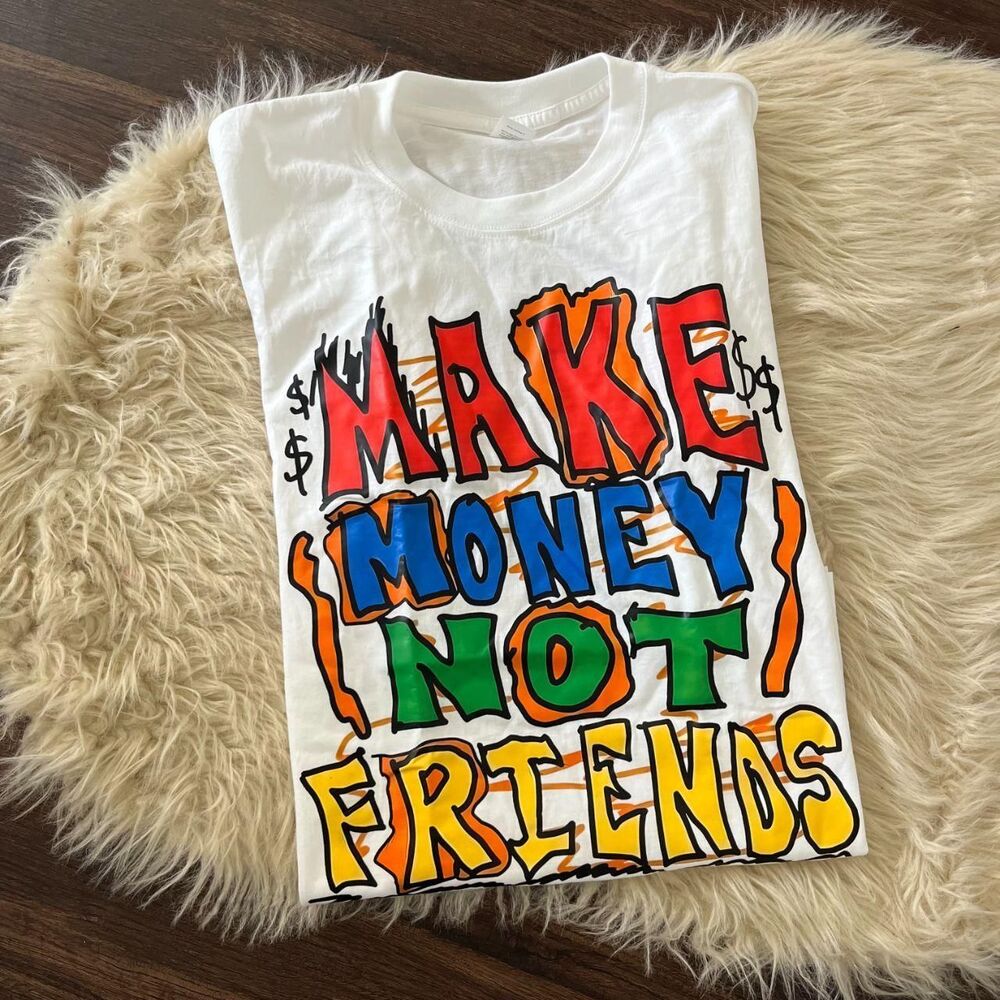 NWOT white "Make Money not Friends $" Graphic Tee T-shirt M